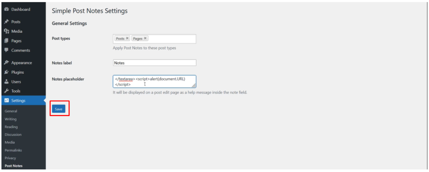 “Notes placeholder“ Input Field is Vulnerable to Stored Cross-Site Scripting Vulnerability (XSS). Enter XSS Payload and click on save changes button.